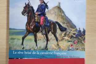 La Grande Guerre à cheval , le rêve brisé de la cavalerie française