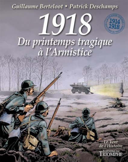 1918 vom tragischen Frühling bis zum Waffenstillstand