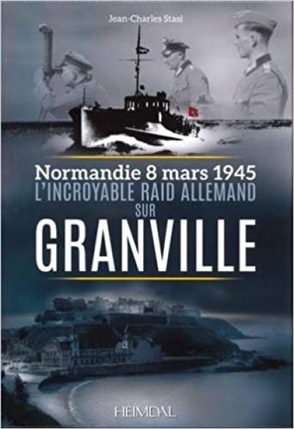 The incredible German raid on Granville
